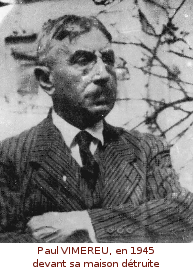 Paul VIMEREU, en 1945 devant sa maison détruite